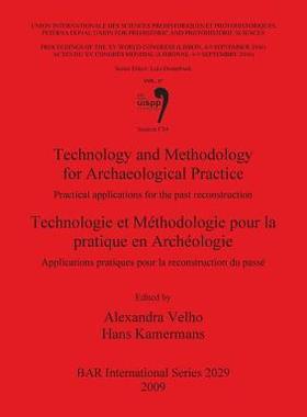 [预订]Technology and Methodology for Archaeological Practice / Technologie et Méthodologie pour la pratiq 9781407306063