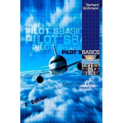 预订 Pilot’s Basics: Easy to use Rules of Thumb, Formulae and Factors for every pilot.: 9783950142617