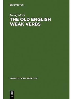 预订 The old English weak verbs: a diachronic and synchronic analysis: 9783484301122