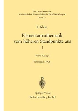 预订 Elementarmathematik vom Höheren Standpunkte aus, I: Arithmetik · Algebra · Analysis: 9783662116531