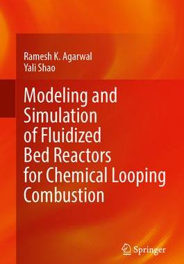 [预订]Modeling and Simulation of Fluidized Bed Reactors for Chemical Looping Combustion 9783031113345