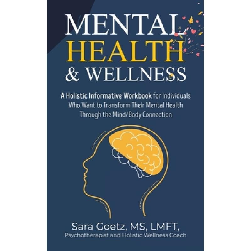预订 Mental Health & Wellness: A Holistic Informative Workbook for Individuals Who Want to Transform Their Mental Health
