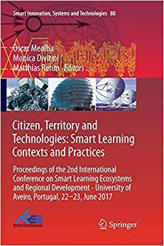 【预售】Citizen, Territory and Technologies: Smart Learning Contexts and Practices: Proceedings of the 2nd Interna...