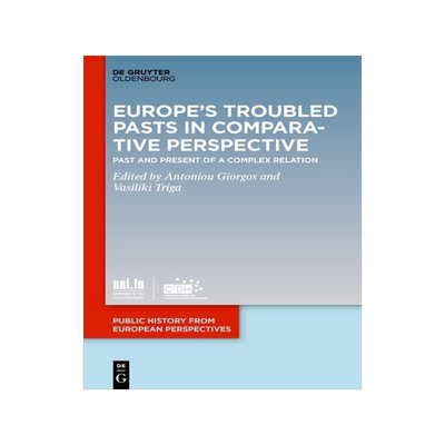 [预订]Europe’s Troubled Pasts in Comparative Perspective 9783110771114