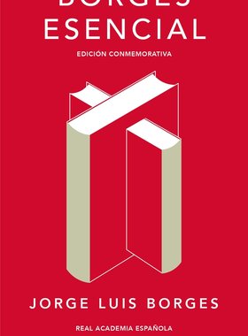 西班牙语原版 博尔赫斯作品集 精装纪念版 Borges esencial 西班牙皇家语言学院 Jorge Luis Borges 含虚构集 阿莱夫