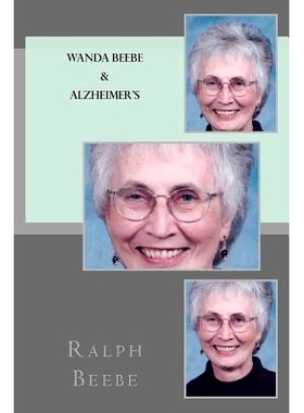 预订 Wanda Beebe and Alzheimer’s: 9781974587018