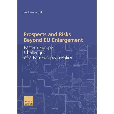 预订 Prospects and Risks Beyond EU Enlargement: Eastern Europe: Challenges of a Pan-European Policy: 9783810038630