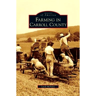 预订 Farming in Carroll County: 9781531644963