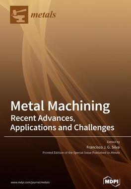[预订]Metal Machining-Recent Advances, Applications and Challenges 9783036524948