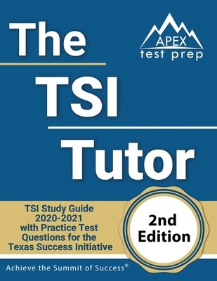 【预订】The TSI Tutor: TSI Study Guide 2020-2021 with Practice Test Questions for the Texas Success Initiative [2n...