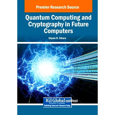 预订 Quantum Computing and Quantum Cryptography in Future Computers 未来计算机中的量子计算和量子密码学: 9781799895237
