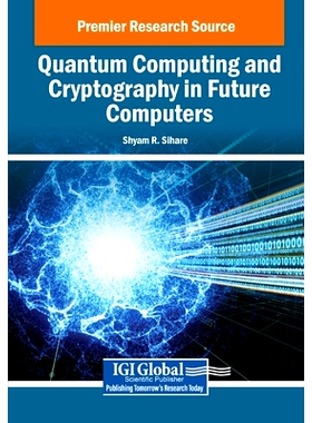 预订 Quantum Computing and Quantum Cryptography in Future Computers 未来计算机中的量子计算和量子密码学: 9781799895237