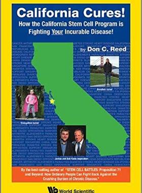 【预售】California Cures!: How the California Stem Cell Program Is Fighting Your Incurable Disease!