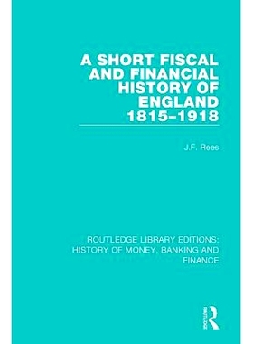 预订 A Short Fiscal and Financial History of England, 1815-1918: 9781138057456
