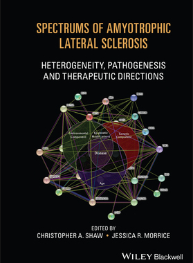 【预订】Spectrums Of Amyotrophic Lateral Sclerosis - Heterogeneity, Pathogenesis And Therapeut 9781119745495