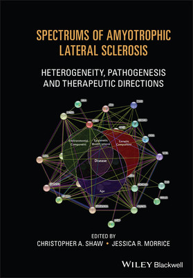 【预订】Spectrums Of Amyotrophic Lateral Sclerosis - Heterogeneity, Pathogenesis And Therapeut 9781119745495
