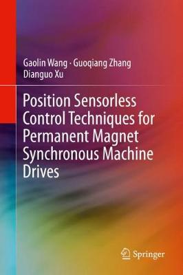 【预订】Position Sensorless Control Techniques for Permanent Magnet Synchronous Machine Drives