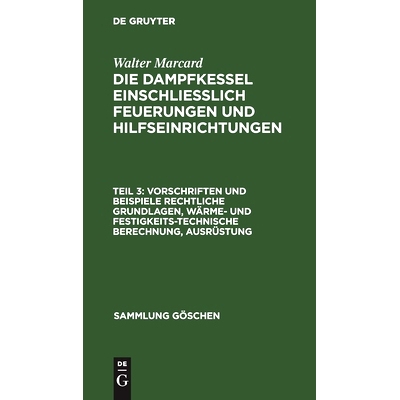 预订 Vorschriften und Beispiele Rechtliche Grundlagen, wärme- und festigkeitstechnische Berechnung, Ausrüstung: 978311