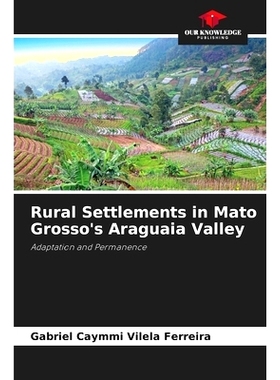 预订 Rural Settlements in Mato Grosso’s Araguaia Valley: 9786207724390