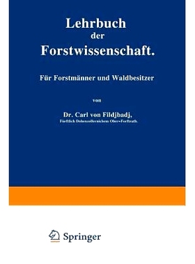 预订 Lehrbuch der Forstwissenschaft: Für Forstmänner und Waldbesitzer: 9783642896743