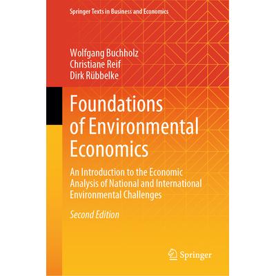 预订 Foundations of Environmental Economics An Introduction to the Economic Analysis of National and International Env
