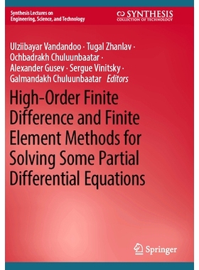 预订 High-Order Finite Difference and Finite Element Methods for Solving Some Partial Differential Equations 求解某些偏