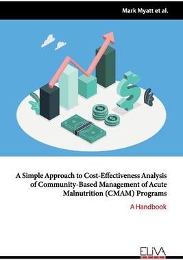 [预订]A simple approach to cost-effectiveness analysis of community-based management of acute malnutrition 9781636480862