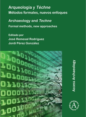 预订 Arqueologia Y Techne/ Archaeology and Techne: Metodos Formales, Nuevos Enfoques / Formal Methods, New Approaches: A