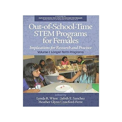 [预订]Out-of-School-Time STEM Programs for Females: Implications for Research and Practice Volume I: Longe 9781681238432