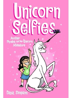 预订 Unicorn Selfies: Another Phoebe and Her Unicorn Adventure Volume 15: 9781524871581