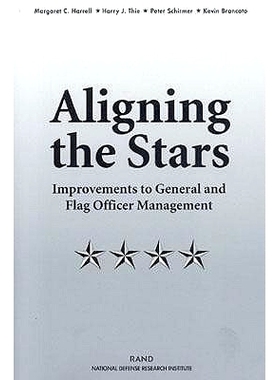 预订 Aligning the Stars: Improvements to General and Flag Officer Management: 9780833035011
