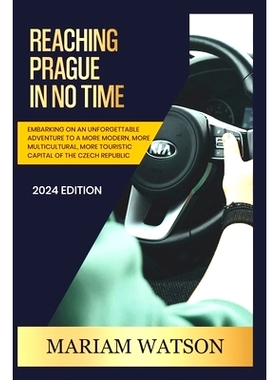 预订 Reaching Prague in No Time 2024: Embarking on an unforgettable adventure to a more modern, more multicultural, more