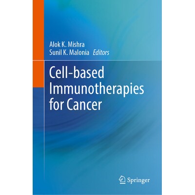 预订 Cell-based Immunotherapies for Cancer 基于细胞的癌症免疫疗法 9783031886942