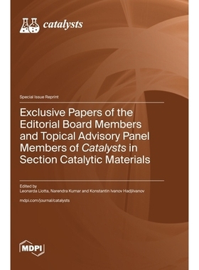 预订 Exclusive Papers of the Editorial Board Members and Topical Advisory Panel Members of Catalysts in Section 