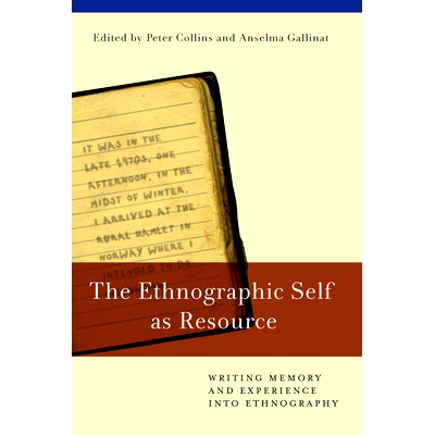 预订 ETHNOGRAPHIC SELF AS RESOURCE, THE: WRITING MEMORY AND EXPERIENCE INTO ETHNOGRAPHY: 9781782380610