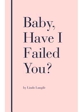 预订 Baby, Have I Failed You?: 9781982280727
