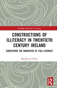 9781032210940 Twentieth 预订 Constructions Century Illiteracy Ireland