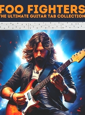 预订 Foo Fighters: The Ultimate Guitar Tab Collection: 9798328215985