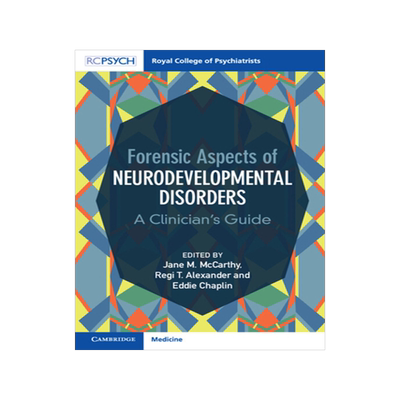 [预订]Forensic Aspects of Neurodevelopmental Disorders: A Clinician’s Guide