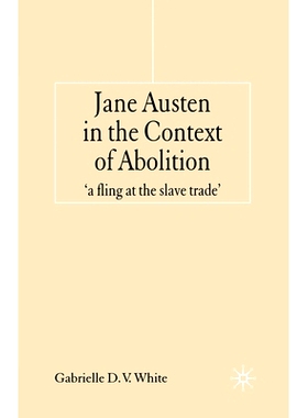 预订 Jane Austen in the Context of Abolition: ’a Fling at the Slave Trade’: 9781349542666