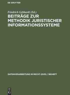 【预订】Beiträge zur Methodik juristischer Informationssysteme 9783112306499