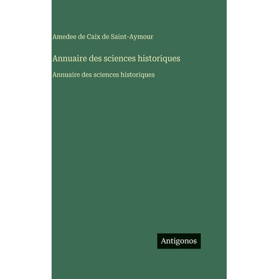 预订 Annuaire des sciences historiques: Annuaire des sciences historiques: 9783563757062