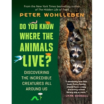 预订 Do You Know Where the Animals Live?: Discovering the Incredible Creatures All Around Us: Discovering the Incredible