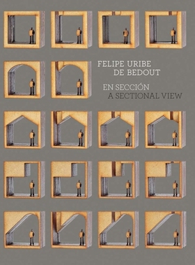 预订 Felipe Uribe: A Sectional View: 9786079489366