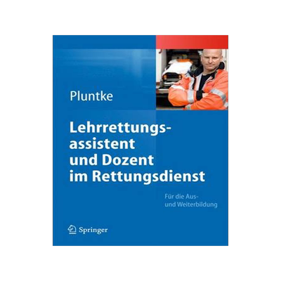 预订 Lehrrettungsassistent und Dozent im Rettungsdienst