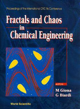 【预订】FRACTALS AND CHAOS IN CHEMICAL ENGINEERING: PROCEEDINGS OF THE CFIC ’96 CONFERENCE