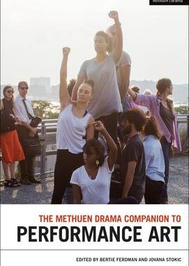 [预订]The Methuen Drama Companion to Performance Art 9781350336162