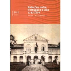 预订 Relações entre Portugal e o Sião (1782 -1939)葡萄牙与暹罗的关系（1782年-1939年）: 9789725657089
