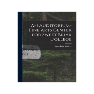 [预订]An Auditorium-Fine Arts Center for Sweet Briar College 9781014688866