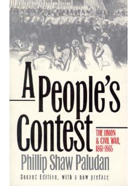 预订 People’s Contest: The Union and Civil War, 1861-1865 Second Edition, with a New Preface (W/A New Pref): 9780700608